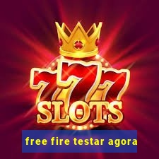 free fire testar agora